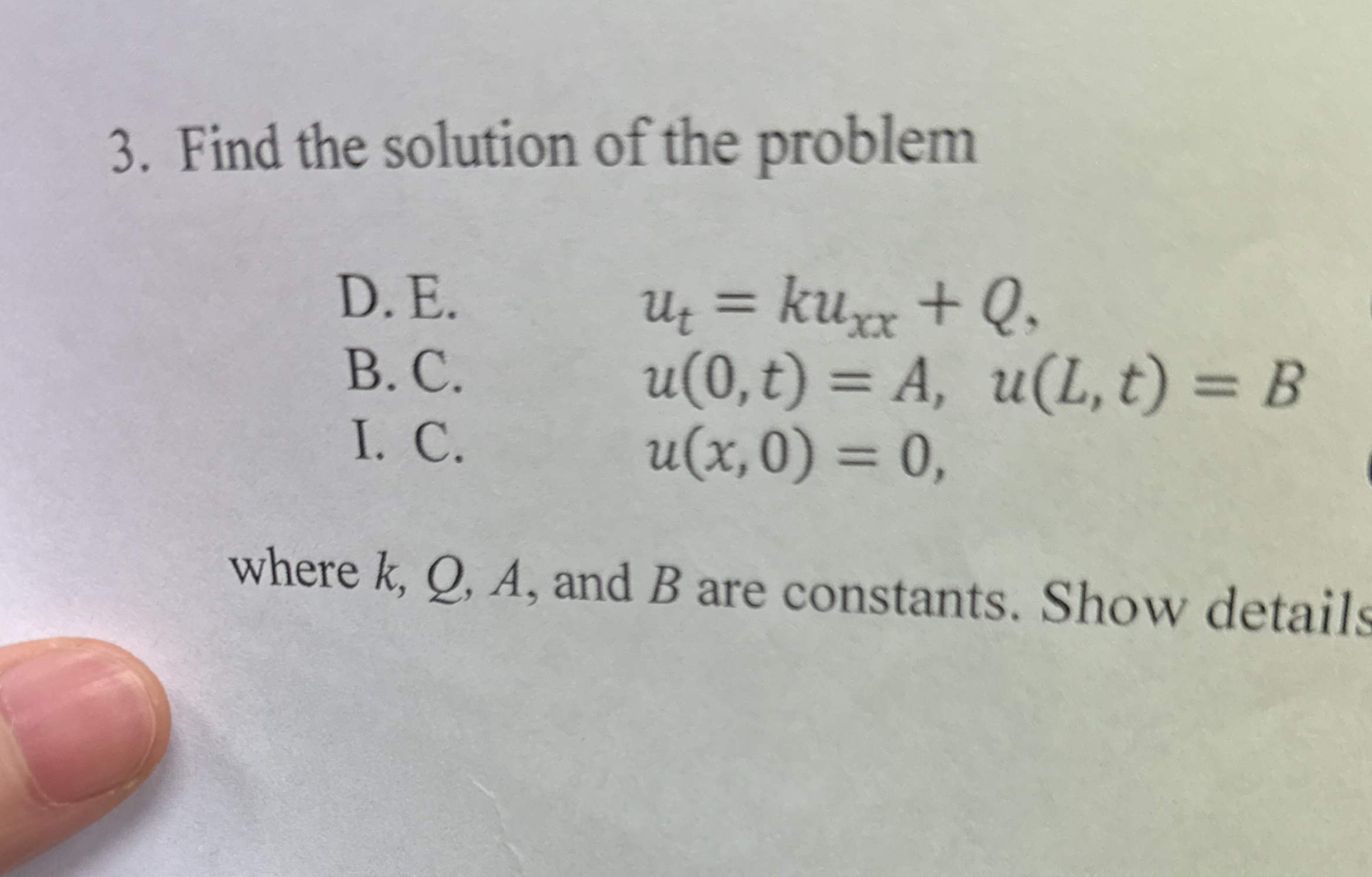 Find the solution of the problem D . E . , u t =