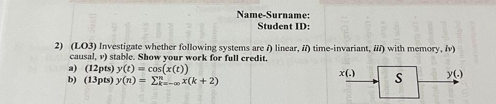 Name - Surname: Student ID: ( LO 3 ) Investigate