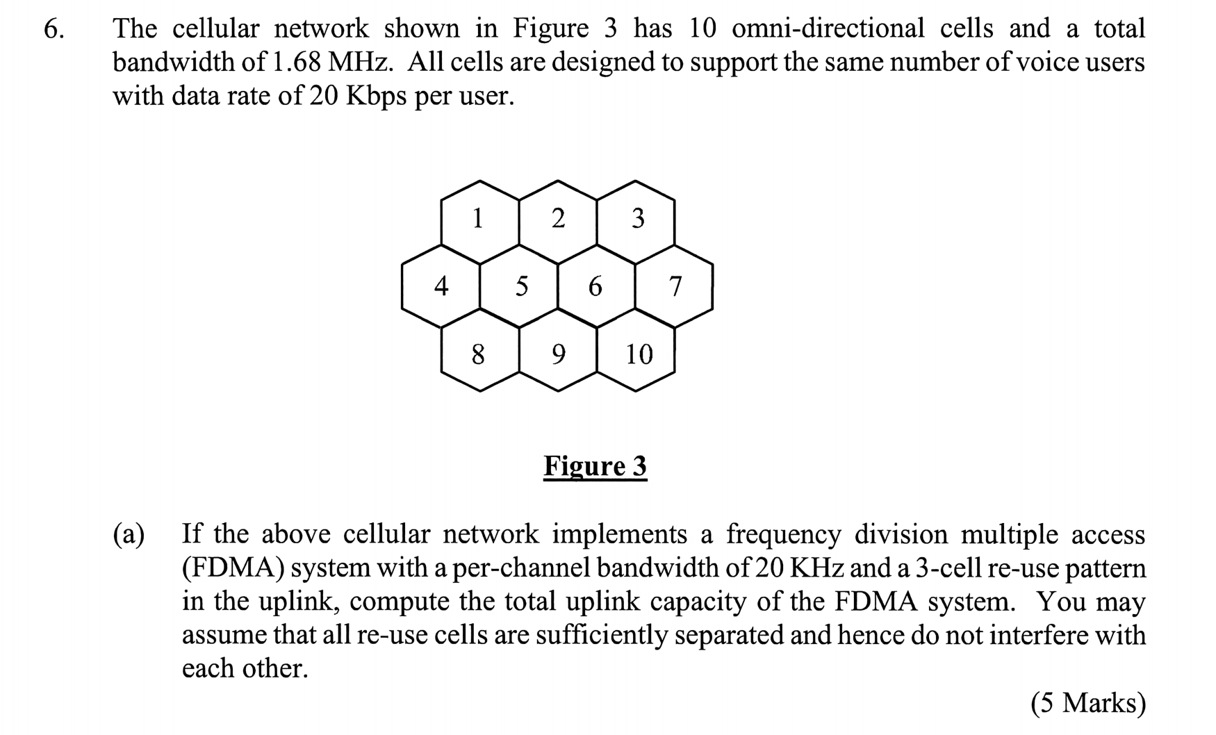 6 . The cellular network shown in Figure 3 has 1