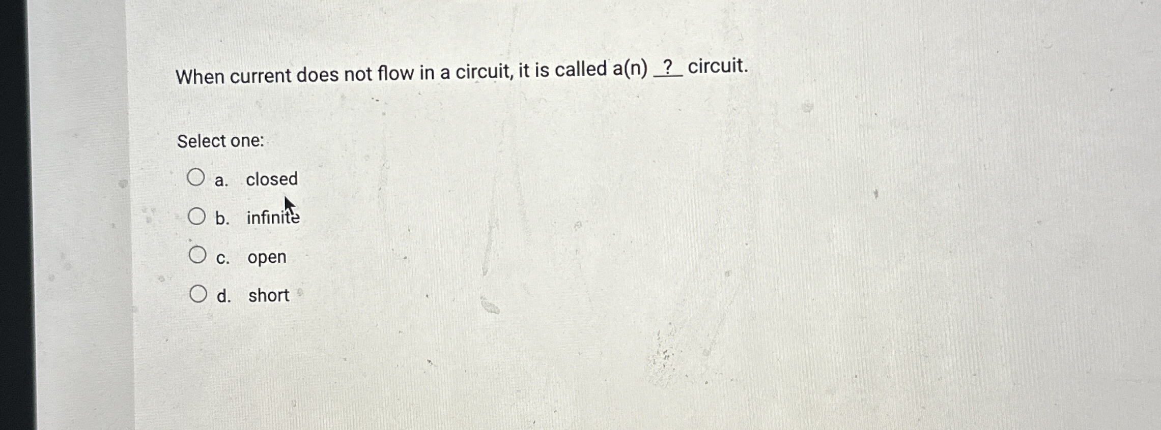 When current does not flow in a circuit, it is