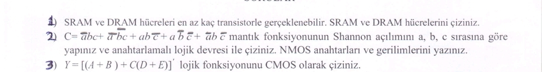 1 ) SRAM ve DRAM h creleri en az ka transistorle