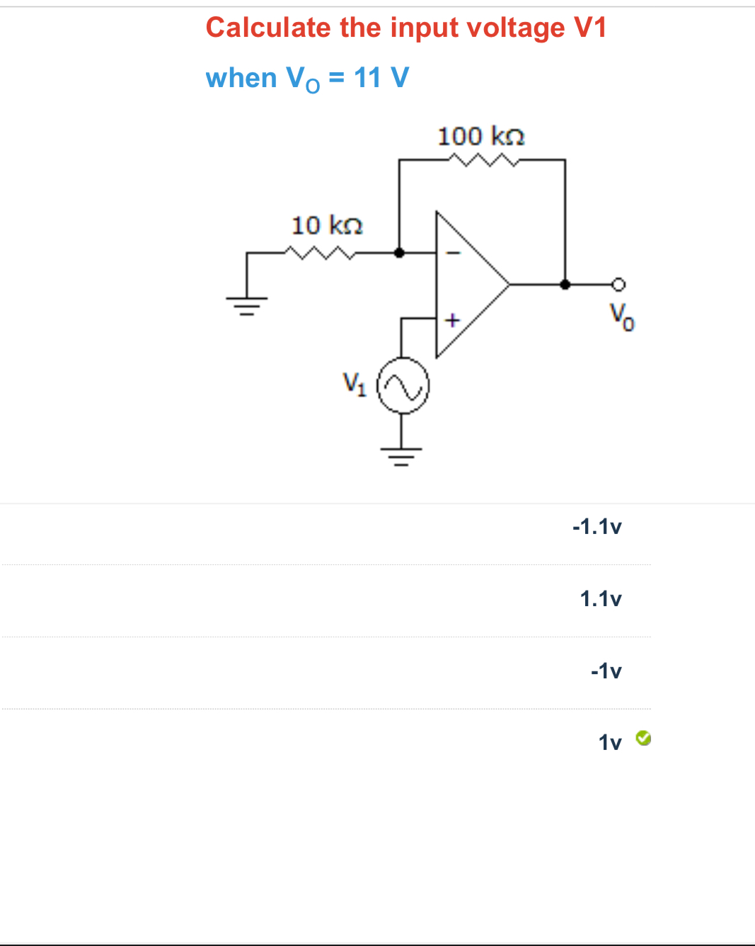 Calculate the input voltage V 1 when V O = 1 1 V