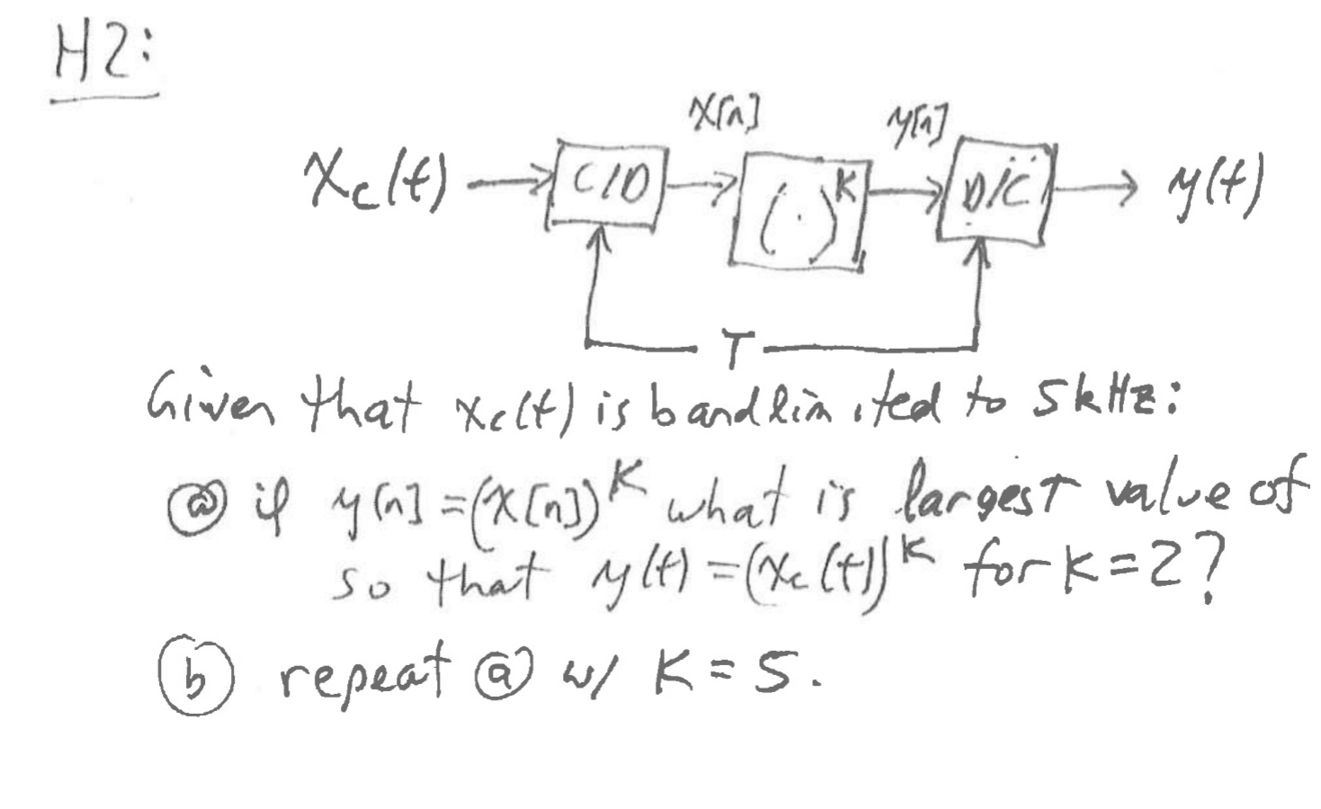 Hz : Given that x _ ( c ) ( t ) is bandlim ited