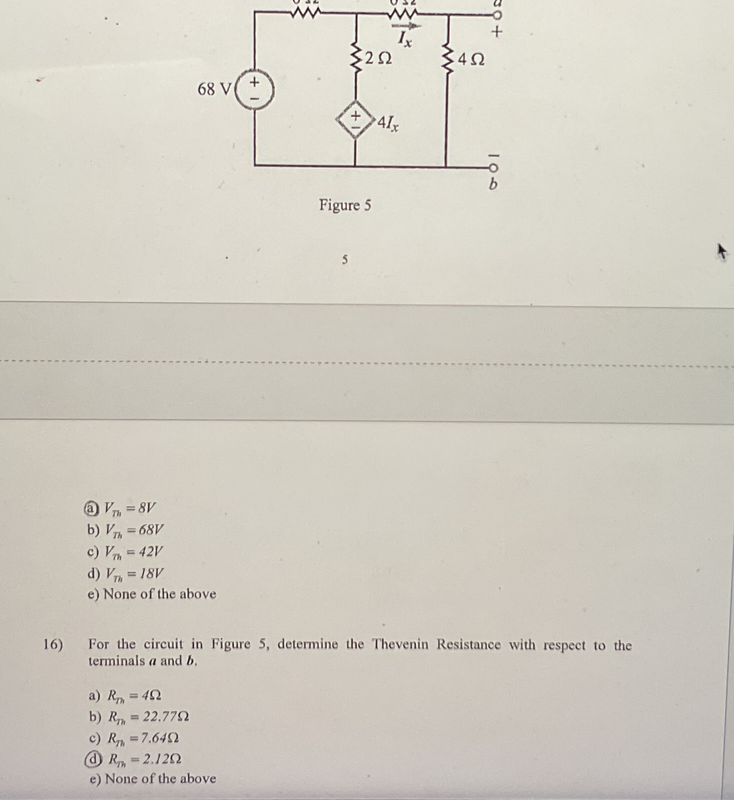 5 ( a ) V T h = 8 V b ) V T h = 6 8 V c ) V T h =