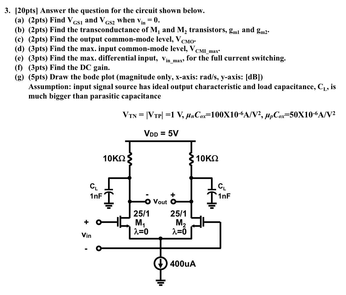 [ 2 0 pts ] Answer the question for the circuit