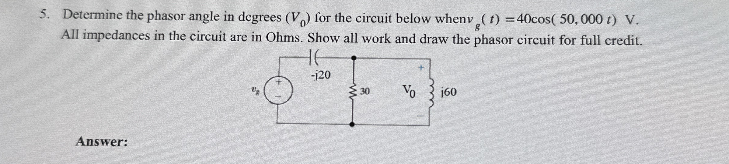 Determine the phasor angle in degrees ( V 0 ) for