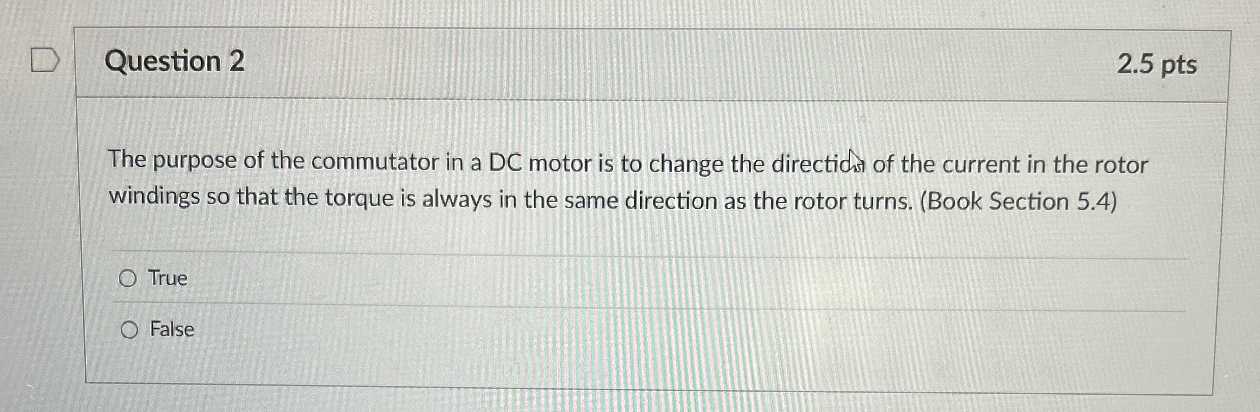 Question 2 2 . 5 pts The purpose of the