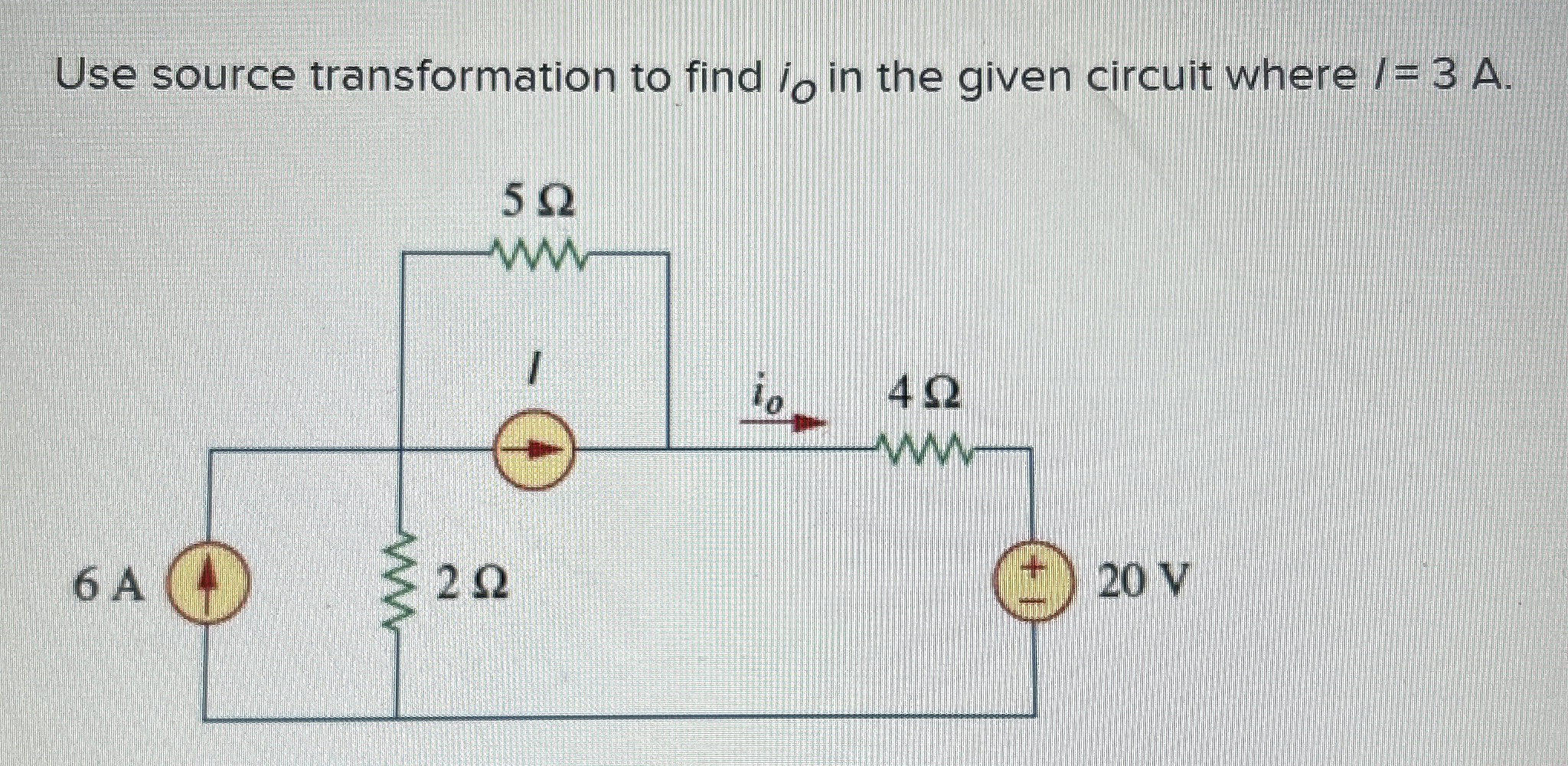 Use source transformation to find i 0 in the