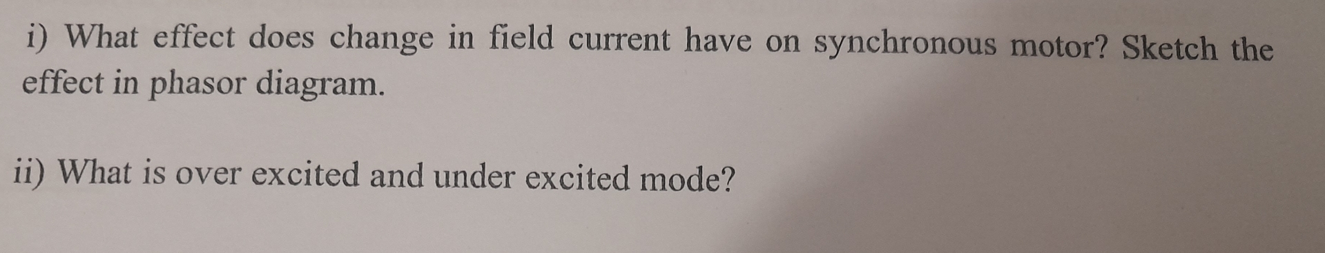 i ) What effect does change in field current have