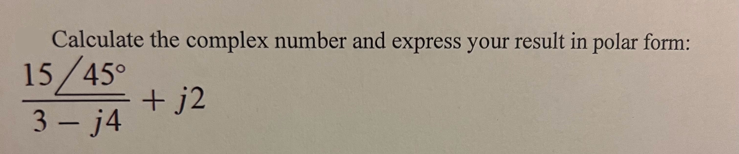 Calculate the complex number and express your