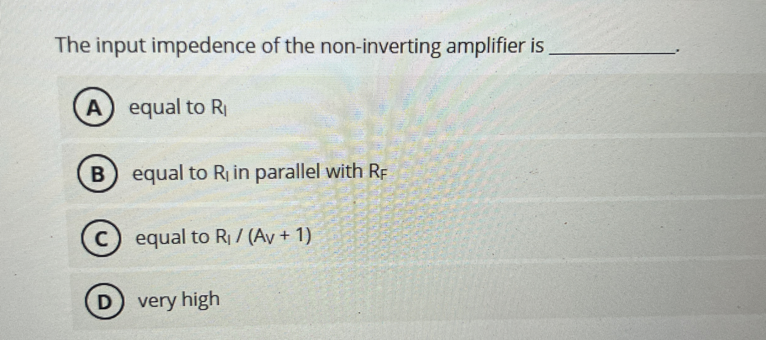 The input impedence of the non - inverting