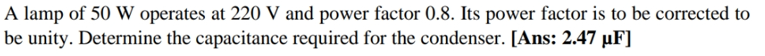 A lamp of 5 0 W operates at 2 2 0 V and power