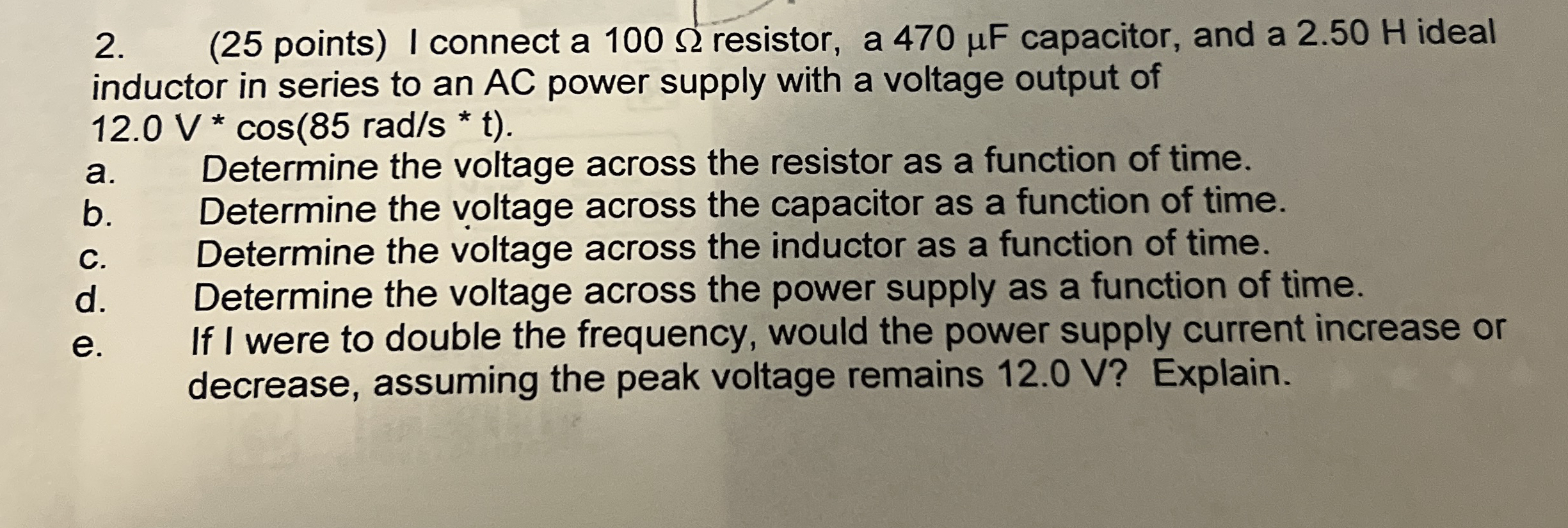 ( 2 5 points ) I connect a 1 0 0 resistor, a 4 7