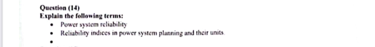 Question ( 1 4 ) Explain the following terms:
