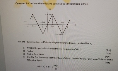 Question 5 : Consider the following continuous -