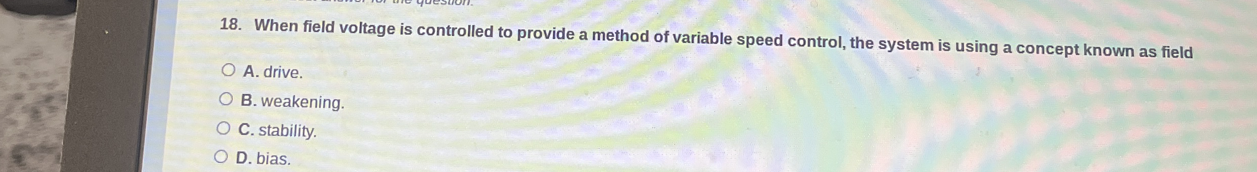 When field voltage is controlled to provide a
