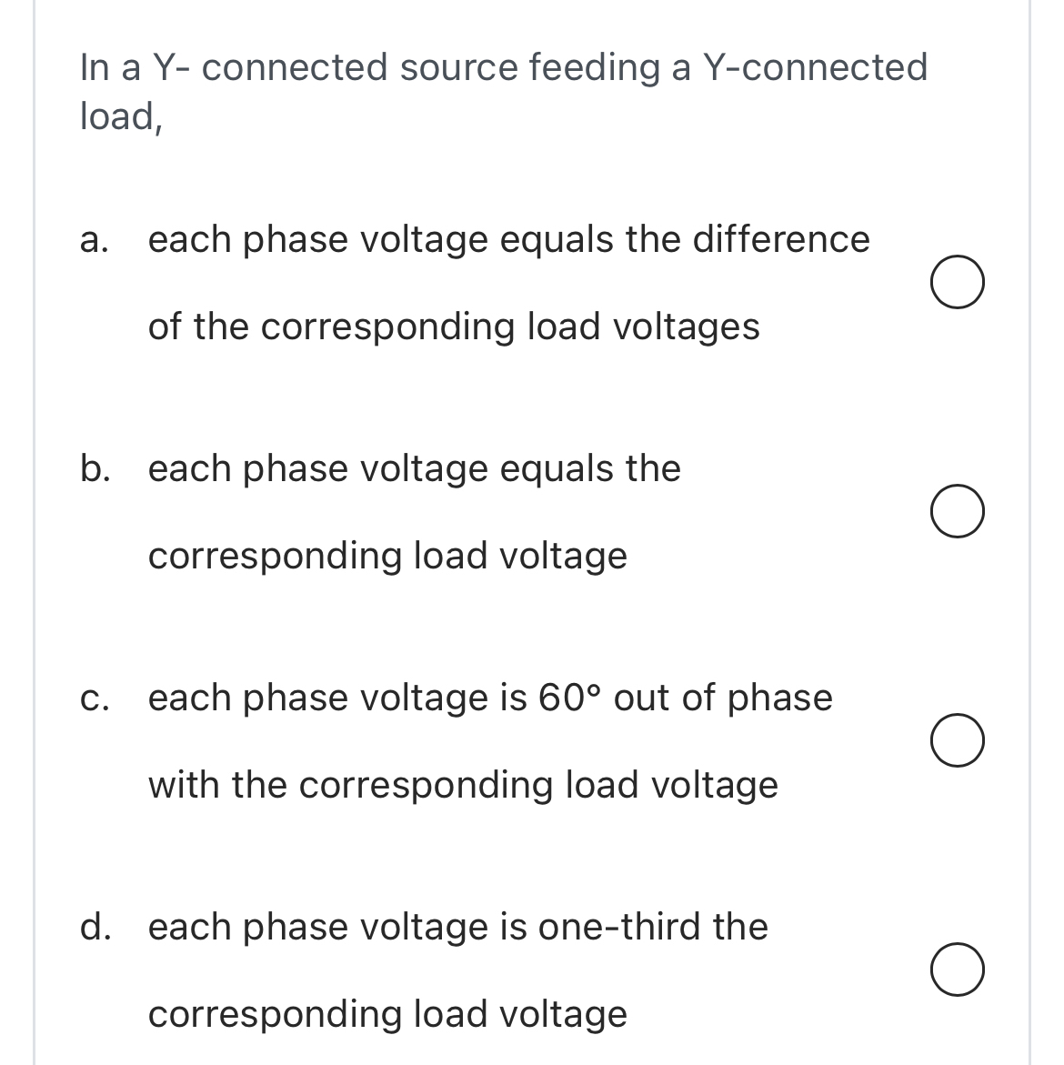 In a Y - connected source feeding a Y - connected