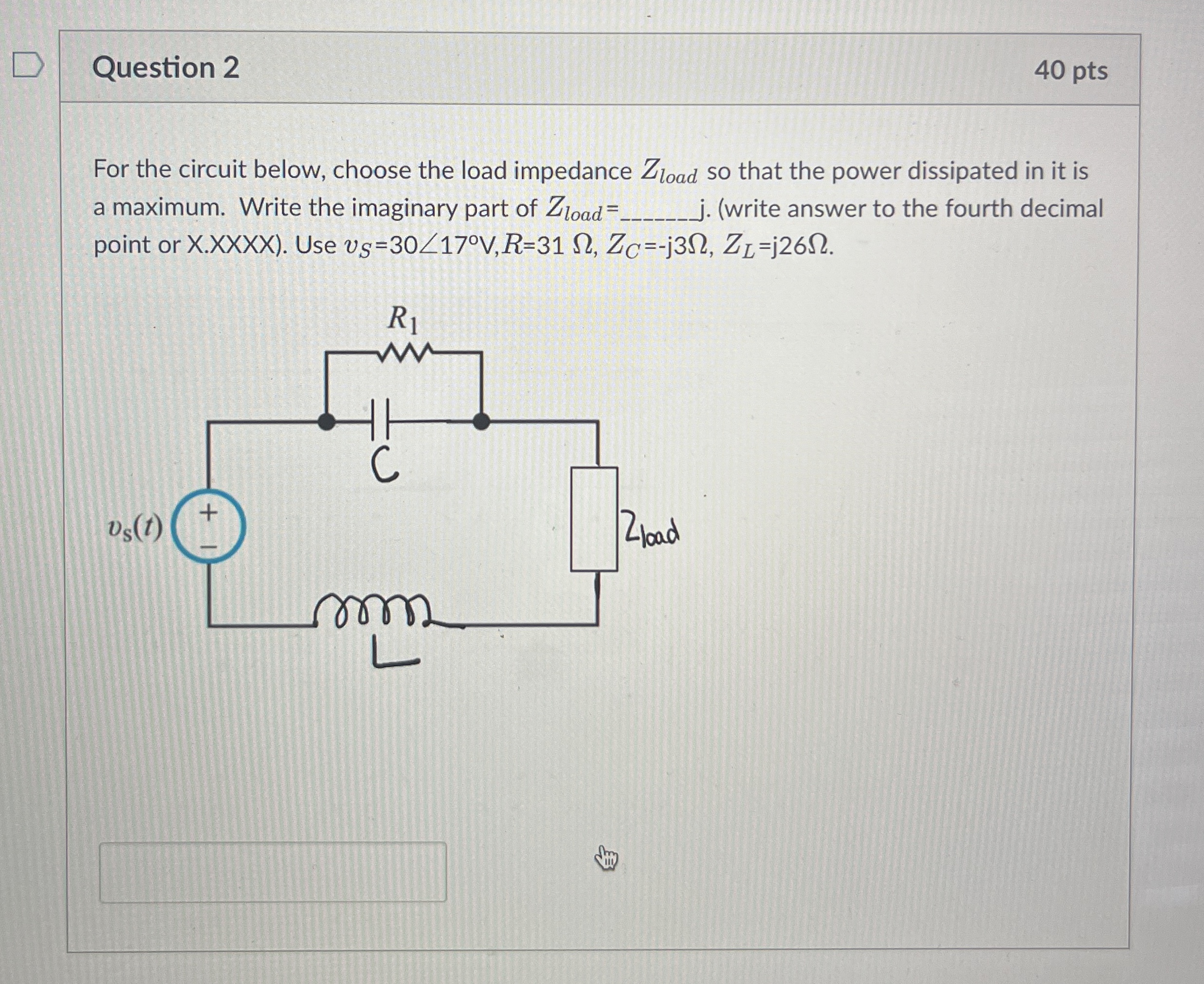 Question 2 4 0 pts For the circuit below, choose