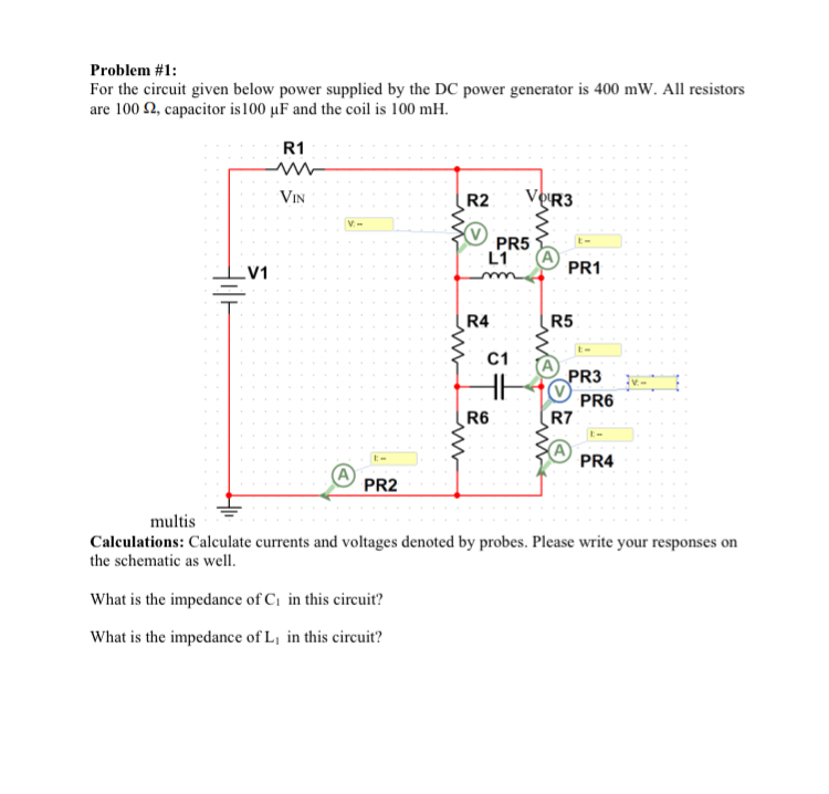 Problem # 1 : For the circuit given below power