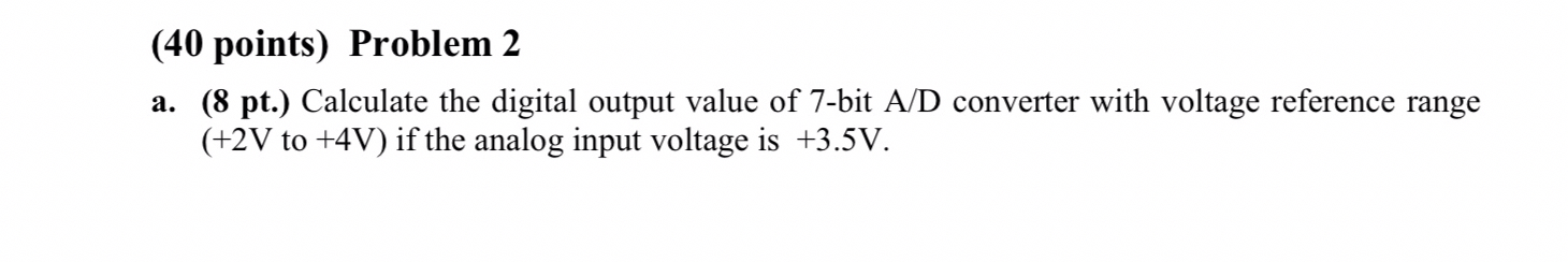 ( 4 0 points ) Problem 2 a . ( 8 pt . ) Calculate