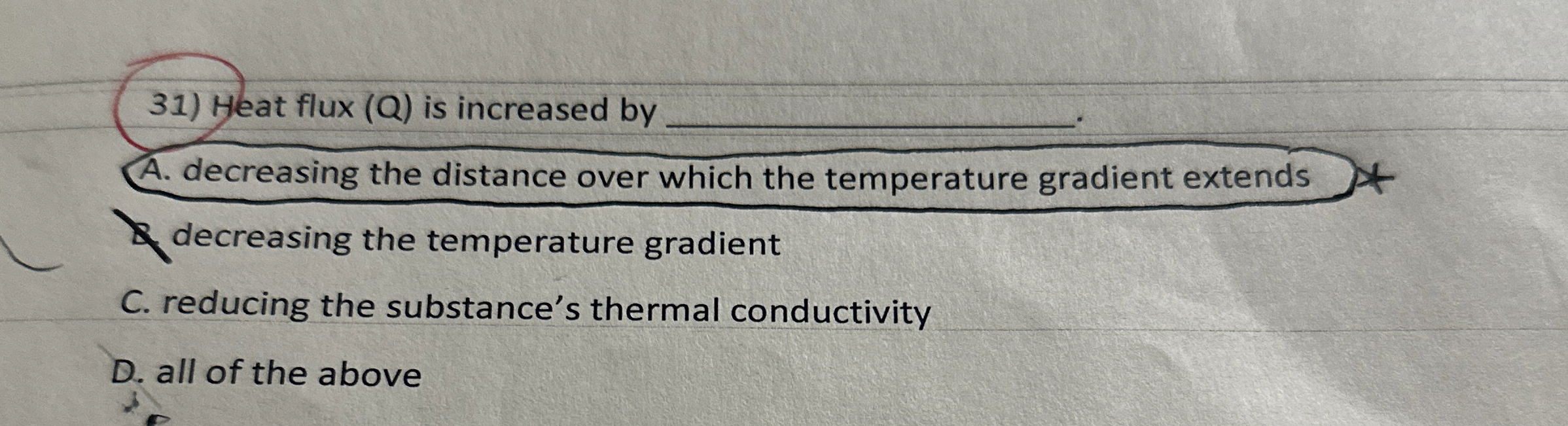 Heat flux ( Q ) is increased by q , . A .