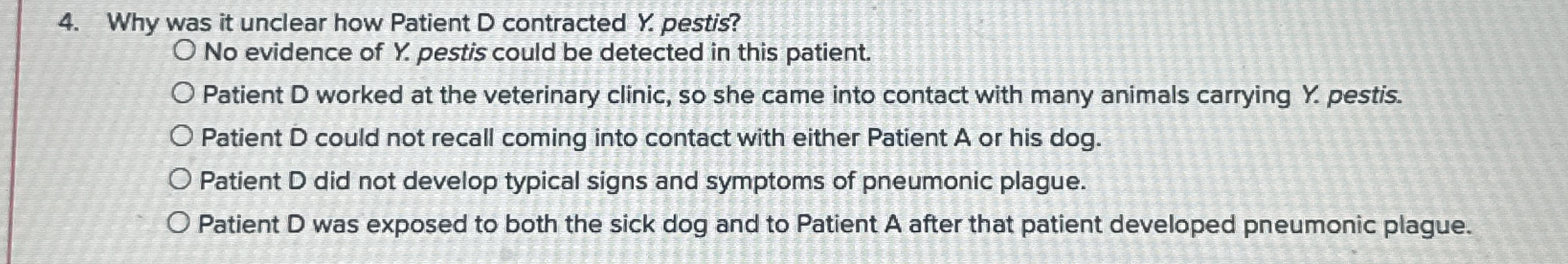 Why was it unclear how Patient D contracted Y .