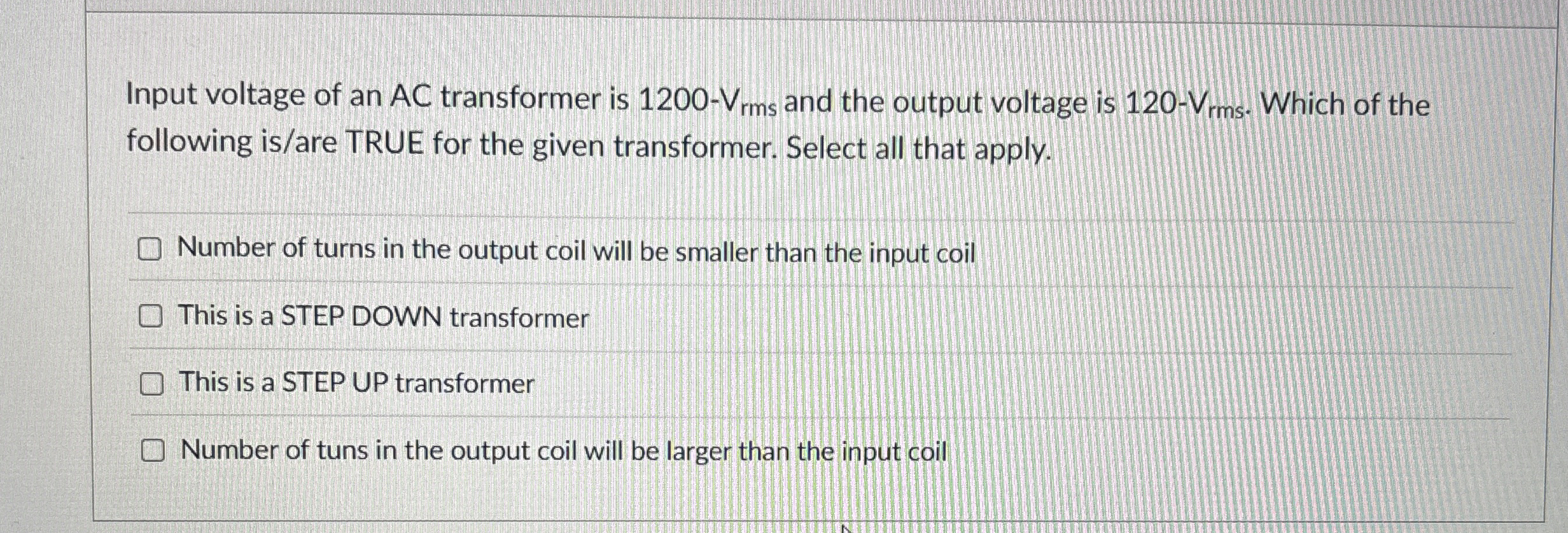 Input voltage of an AC transformer is 1 2 0 0 - V