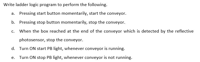 Write ladder logic program to perform the