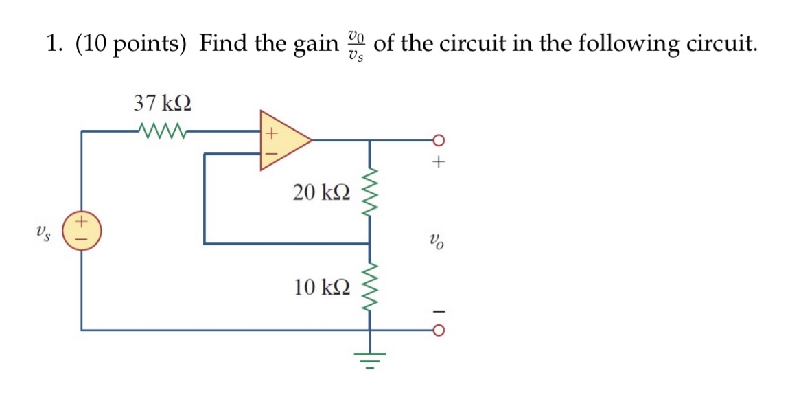 Find the gain v 0 v s of the circuit in the