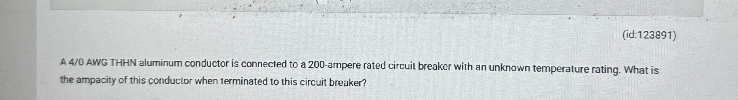 ( id: 1 2 3 8 9 1 ) A 4 / 0 AWG THHN aluminum