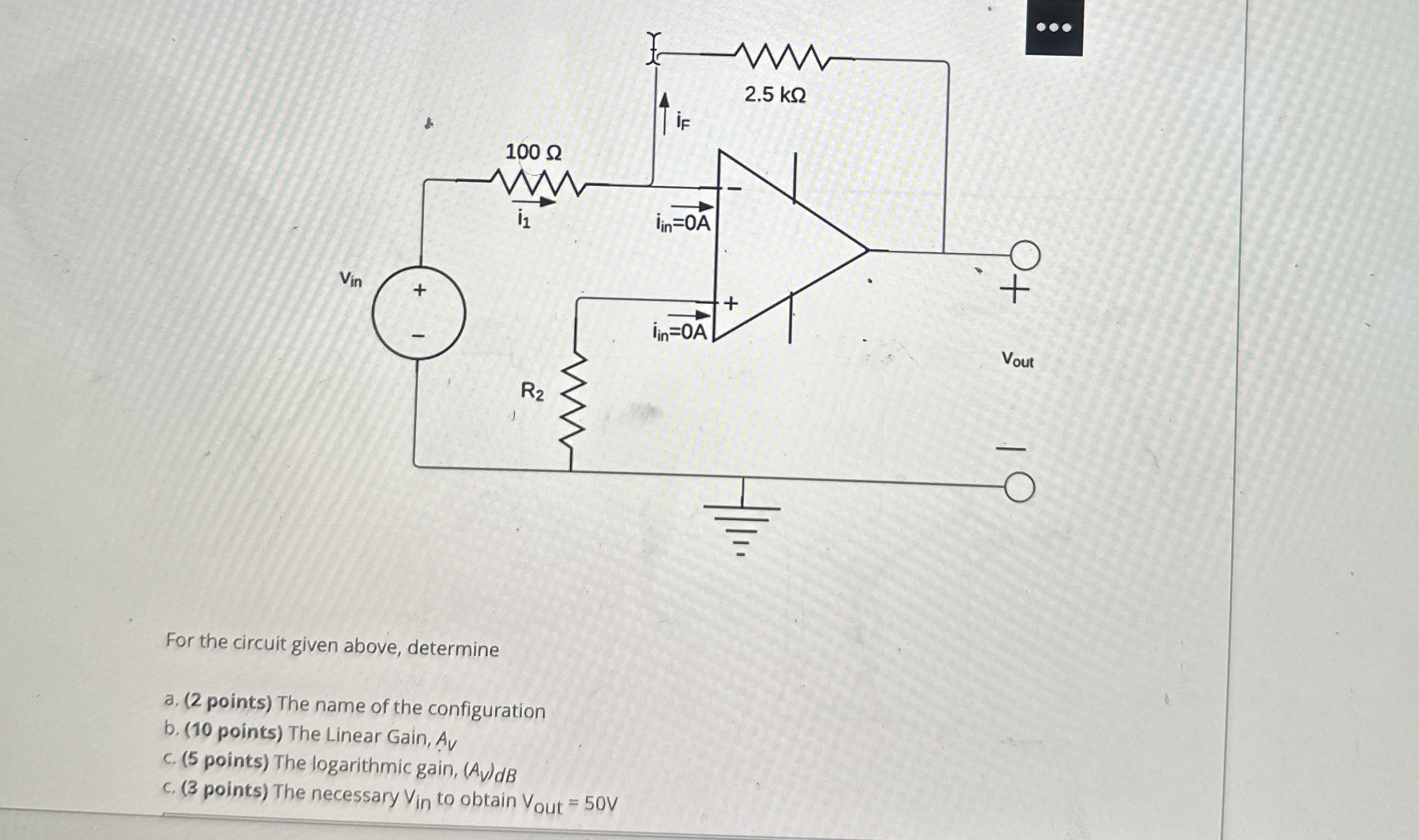 For the circuit given above, determine a . ( 2