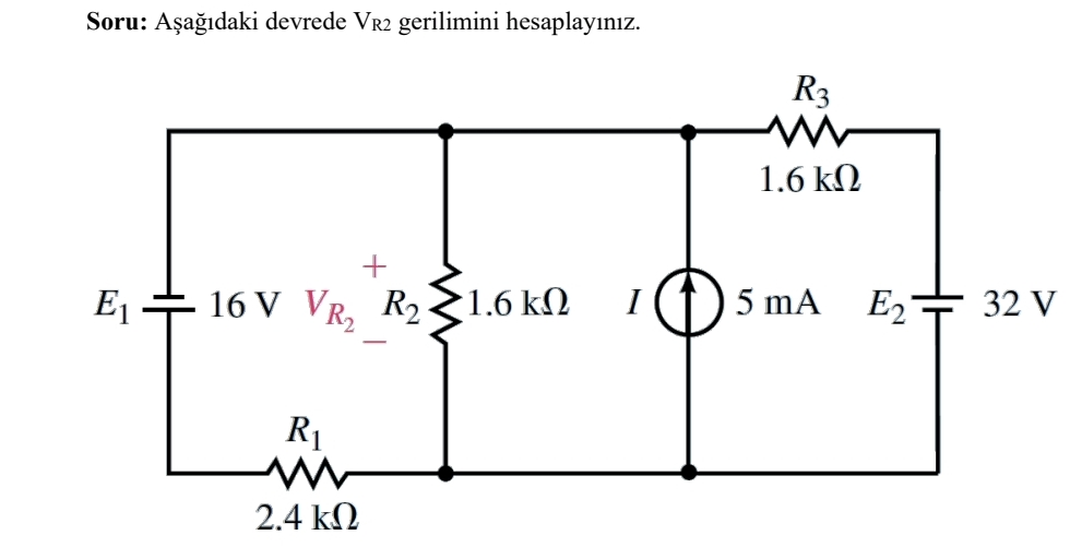 Soru: A a daki devrede VR 2 gerilimini hesaplay n