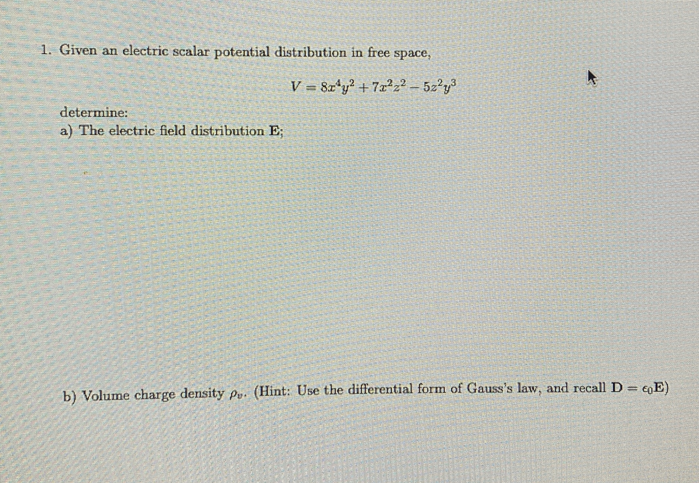 Given an electric scalar potential distribution