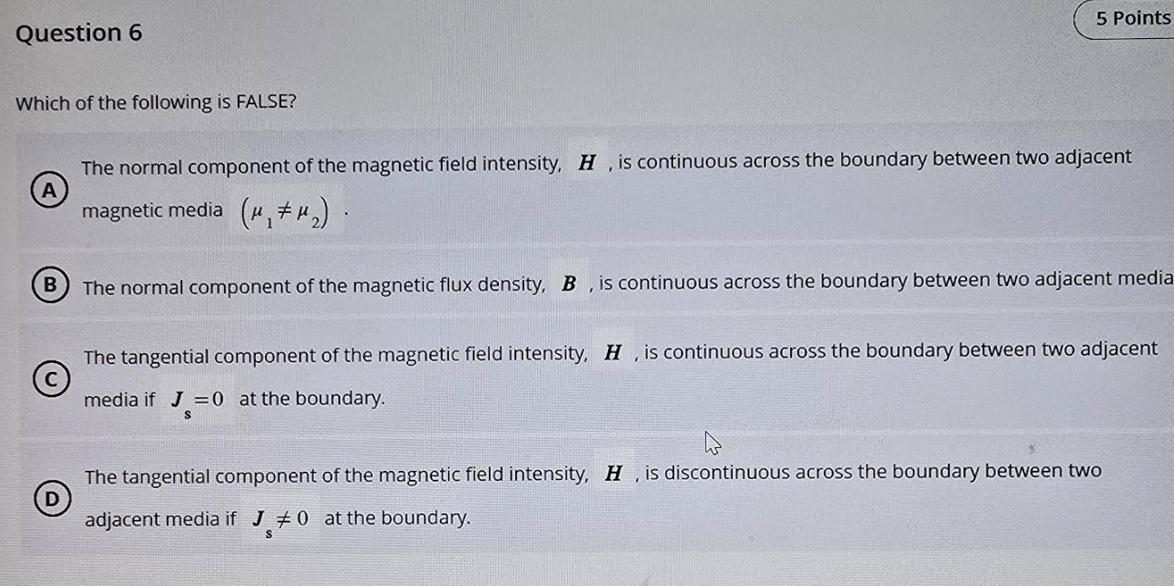 Question 6 Which of the following is FALSE?The