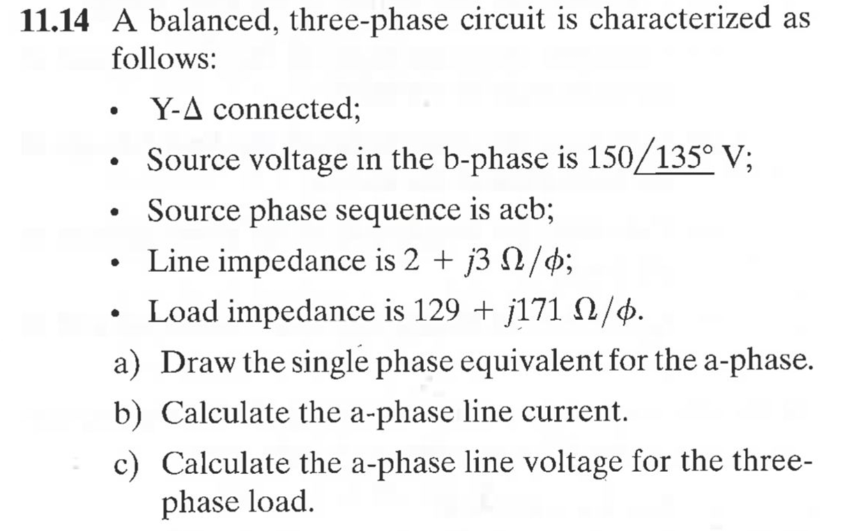 1 1 . 1 4 A balanced, three - phase circuit is