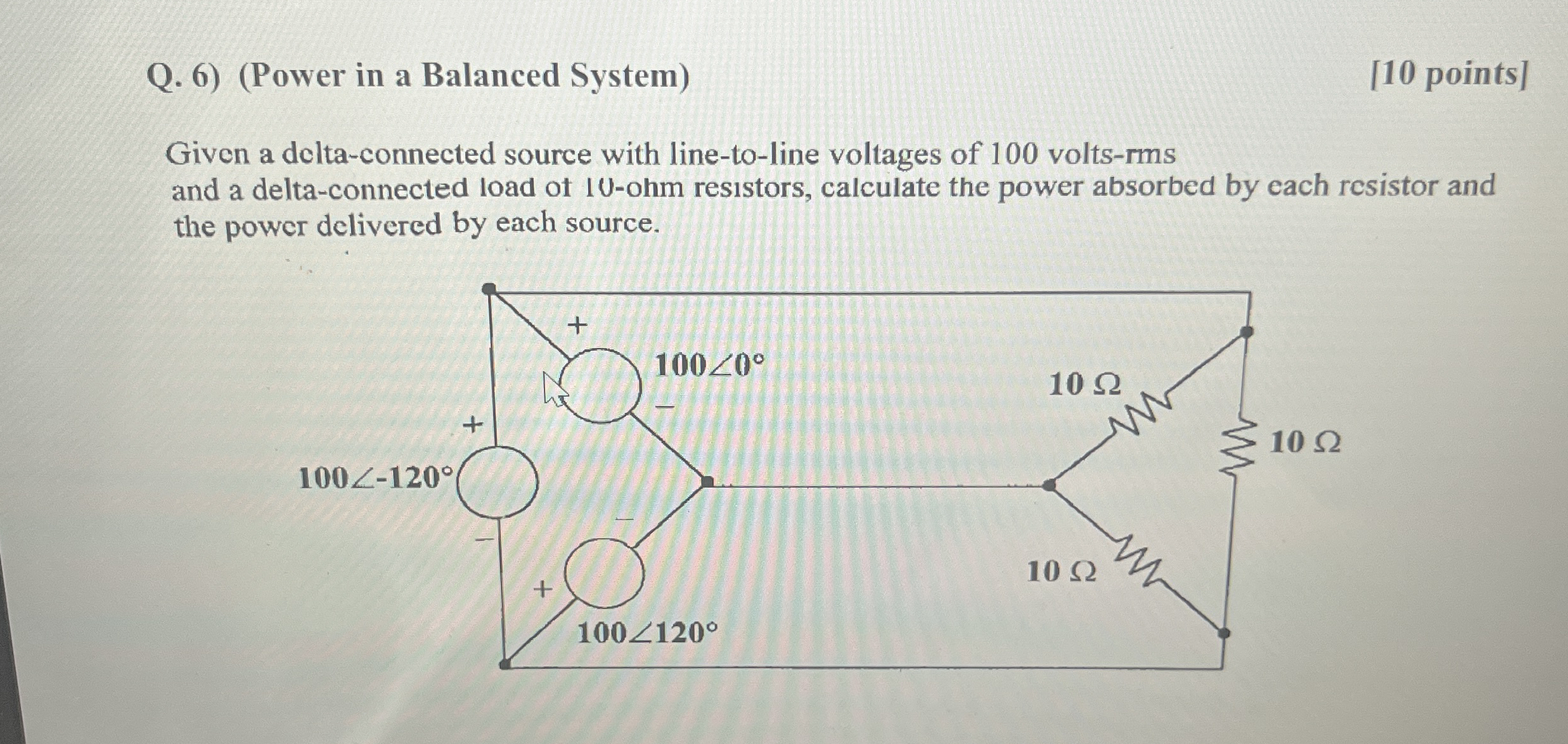 Q . 6 ) ( Power in a Balanced System ) [ 1 0
