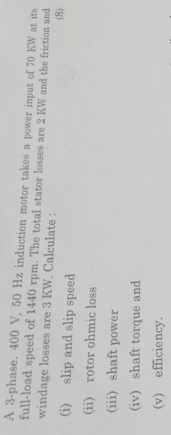 A 3 - phase. 4 0 0 V , 5 0 H z induction motor