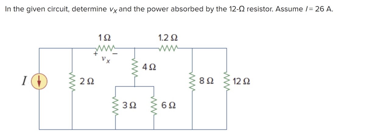 In the given circuit, determine v x and the power