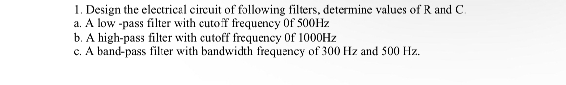 Design the electrical circuit of following