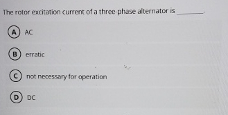 The rotor excitation current of a three - phase
