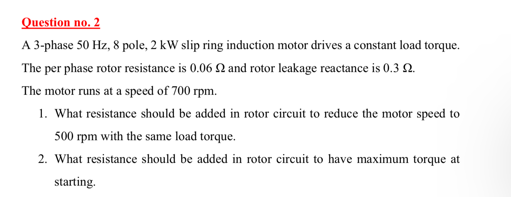 Question no . 2 A 3 - phase 5 0 H z , 8 pole, 2