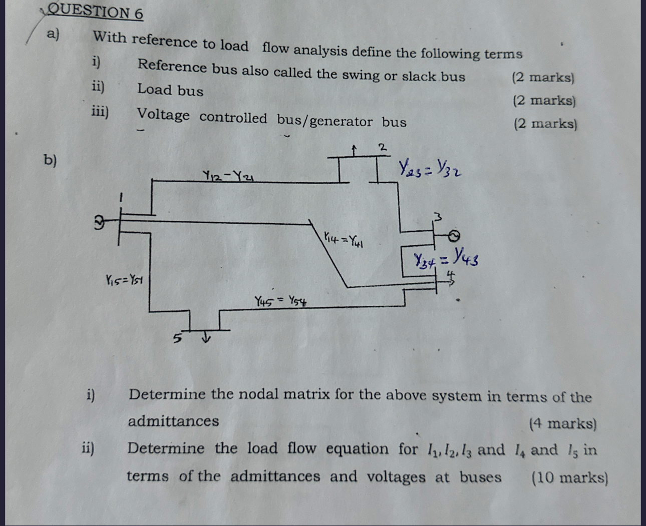 QUESTION 6 a ) With reference to load flow