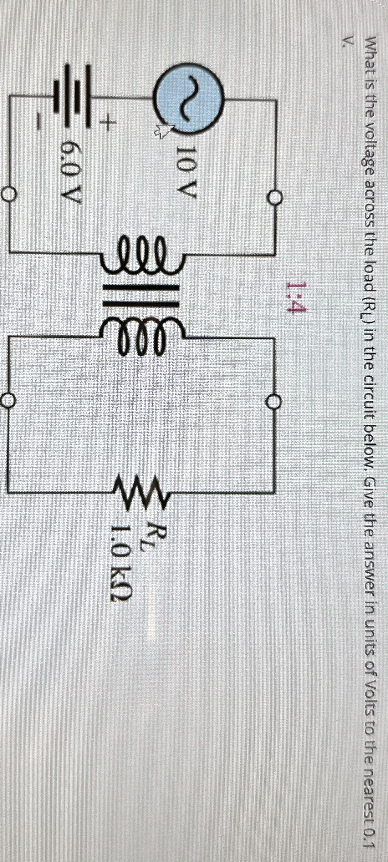 What is the voltage across the load ( R L ) in