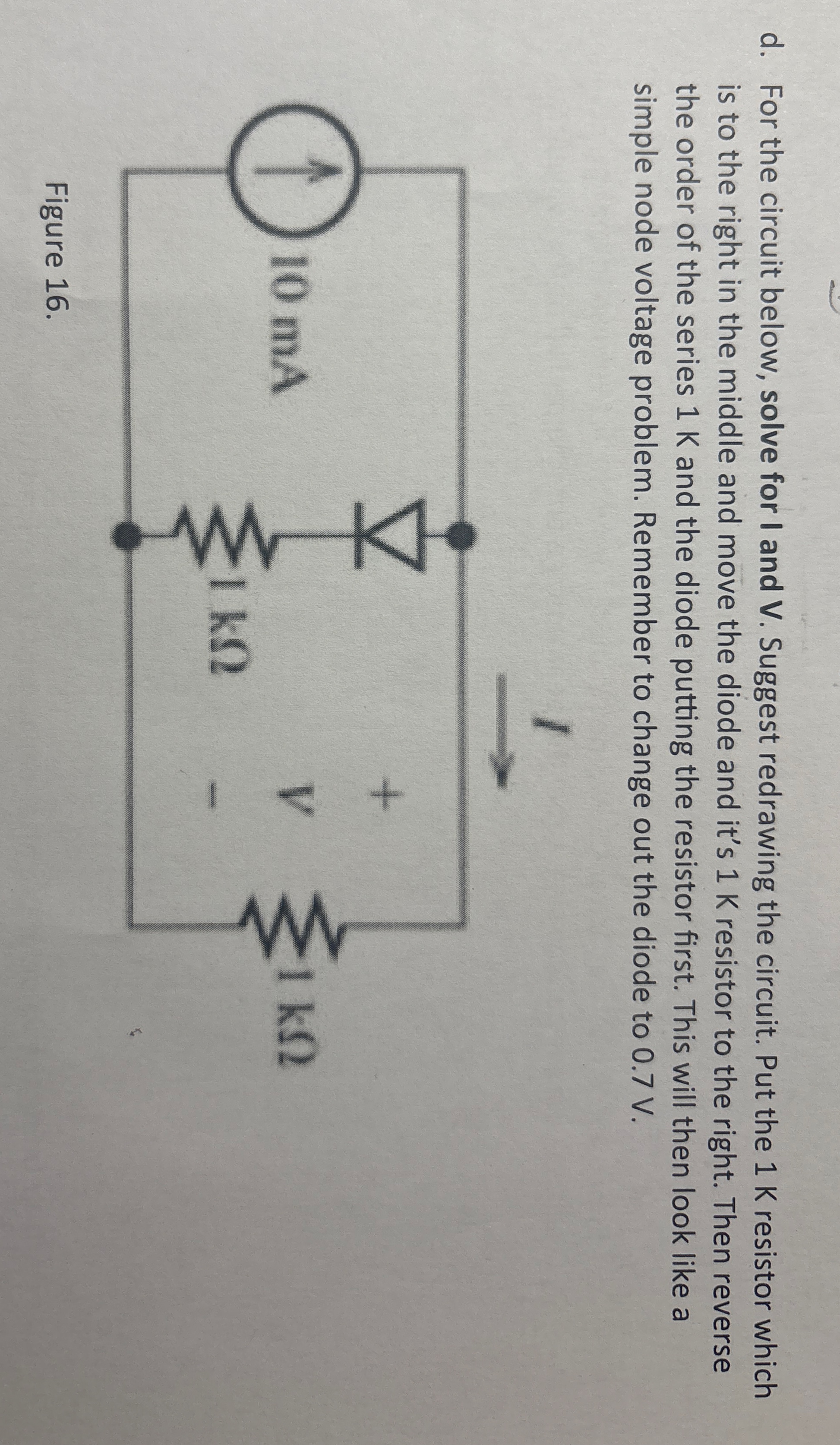 d . For the circuit below, solve for I and V .