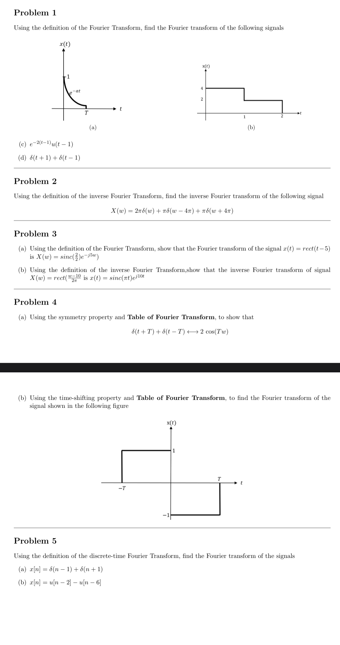 Problem 1 Using the definition of the Fourier