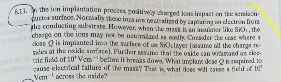 8 . 1 1 . In the ion implantation process,