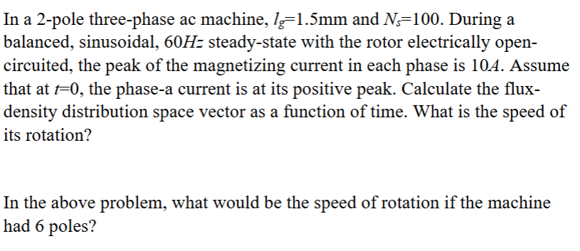In a 2 - pole three - phase ac machine, \ ( l _ {