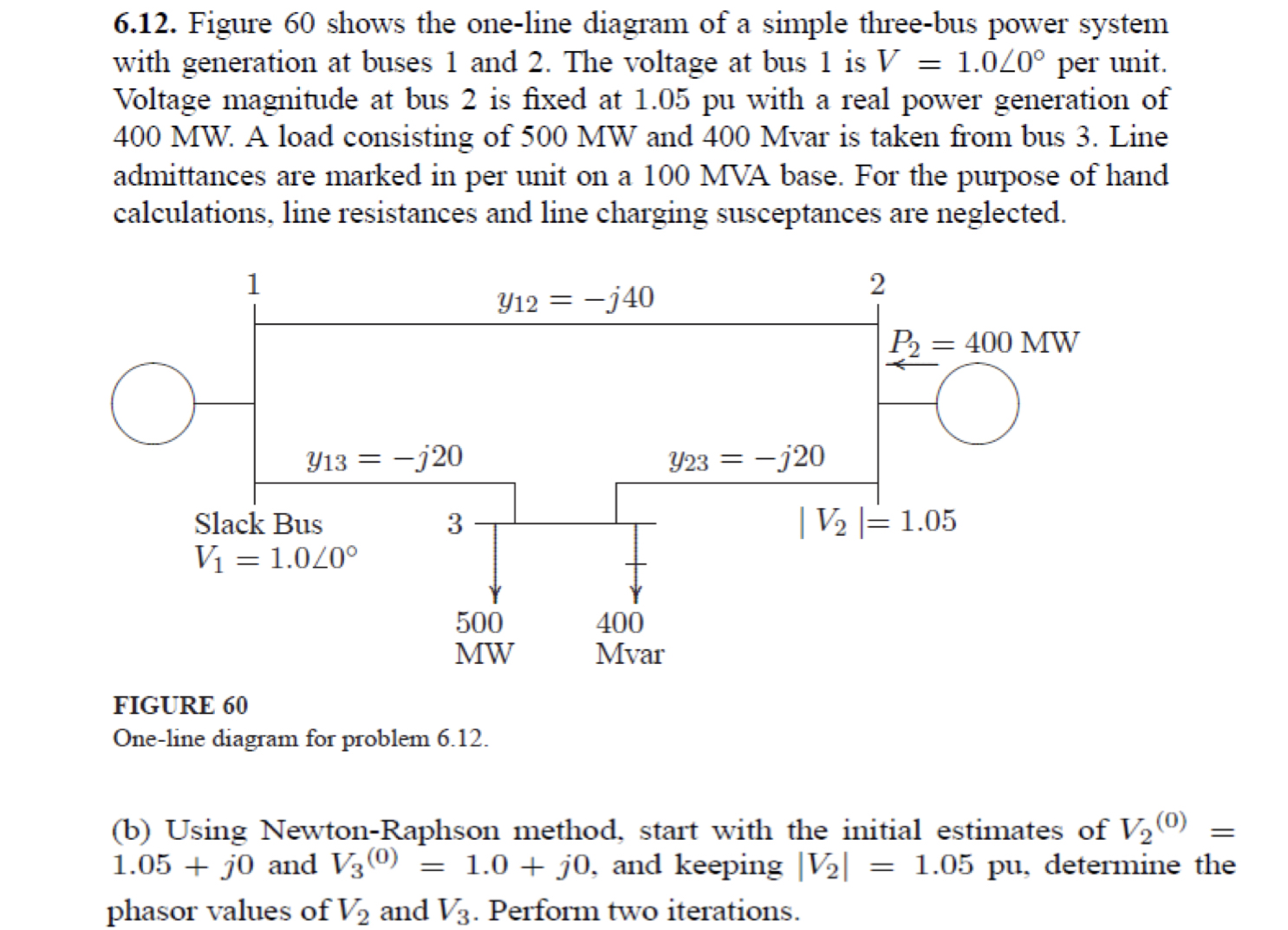 6 . 1 2 . Figure 6 0 shows the one - line diagram