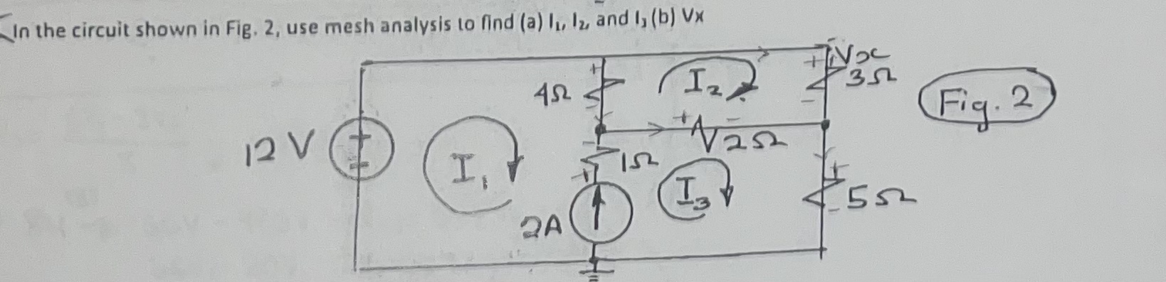 In the circuit shown in Fig. 2 , use mesh