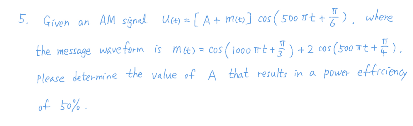 Given an A M signal u ( t ) = [ A + m ( t ) ] c o